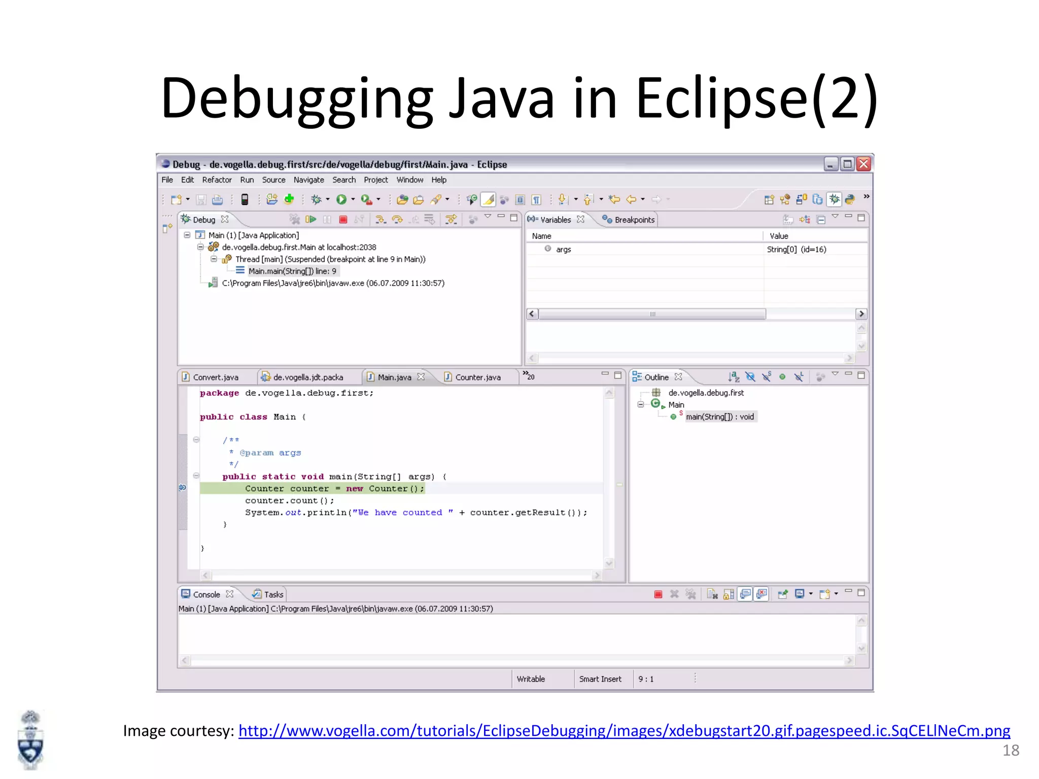 Debugging Java in Eclipse(2)

Image courtesy: http://www.vogella.com/tutorials/EclipseDebugging/images/xdebugstart20.gif.pagespeed.ic.SqCELlNeCm.png
18

 