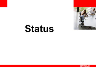 <Insert Picture Here>




Status
 