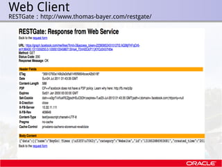 Web Client
.   RESTGate：http://www.thomas-bayer.com/restgate/
 