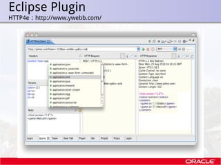 Eclipse Plugin
.   HTTP4e：http://www.ywebb.com/
 