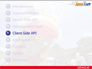 .
. . Introduction
  1


  ..
. 2 Implementation
   .
. . Server-Side API
  3


  ..
. 4 Development Tool
  ..
. 5 Client-...