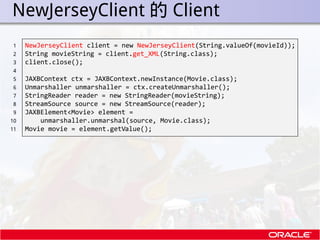 . NewJerseyClient 的 Client
 1    NewJerseyClient client = new NewJerseyClient(String.valueOf(movieId));
 2    String movie...