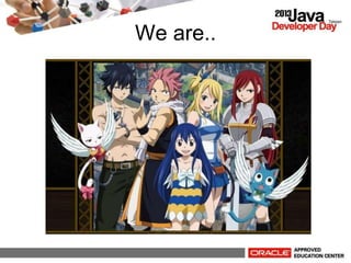 We are..
 