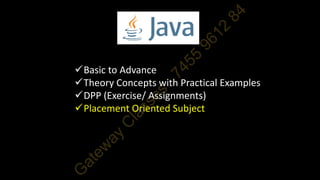 Basic to Advance
Theory Concepts with Practical Examples
DPP (Exercise/ Assignments)
Placement Oriented Subject
 