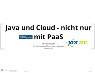 Java und Cloud - nicht nur mit PaaS 