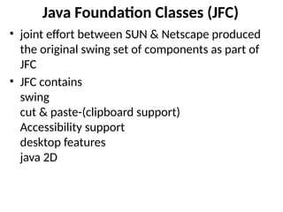 Java_unit_1_AWTvsSwing.pptxn k , jlnninikkn | PPT