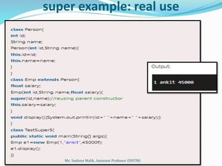 super example: real use
Ms. Sushma Malik, Assistant Professor (IINTM)
 