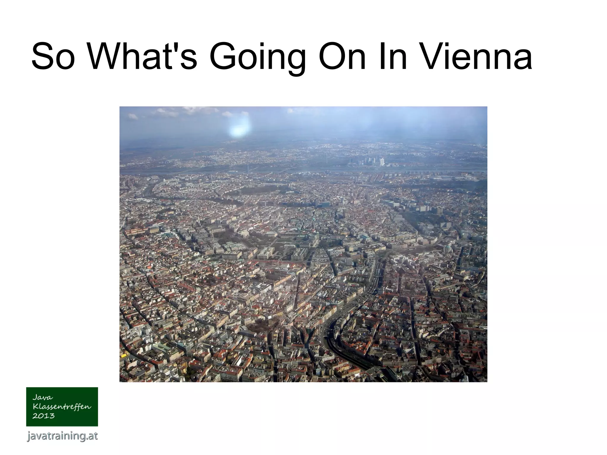 So What's Going On In Vienna 