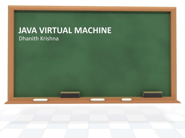 Java virtual machine | PPT