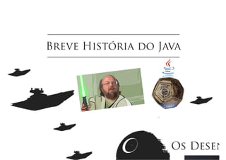 Java Wars: Então você quer ser um Desenvolvedor?