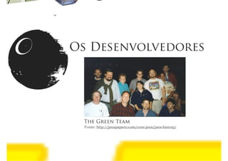 Java Wars: Então você quer ser um Desenvolvedor?