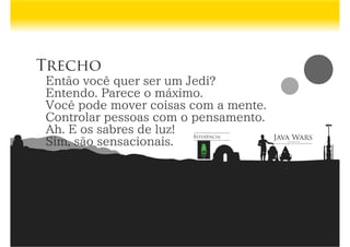 Java Wars: Então você quer ser um Desenvolvedor?