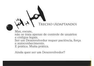 Java Wars: Então você quer ser um Desenvolvedor?