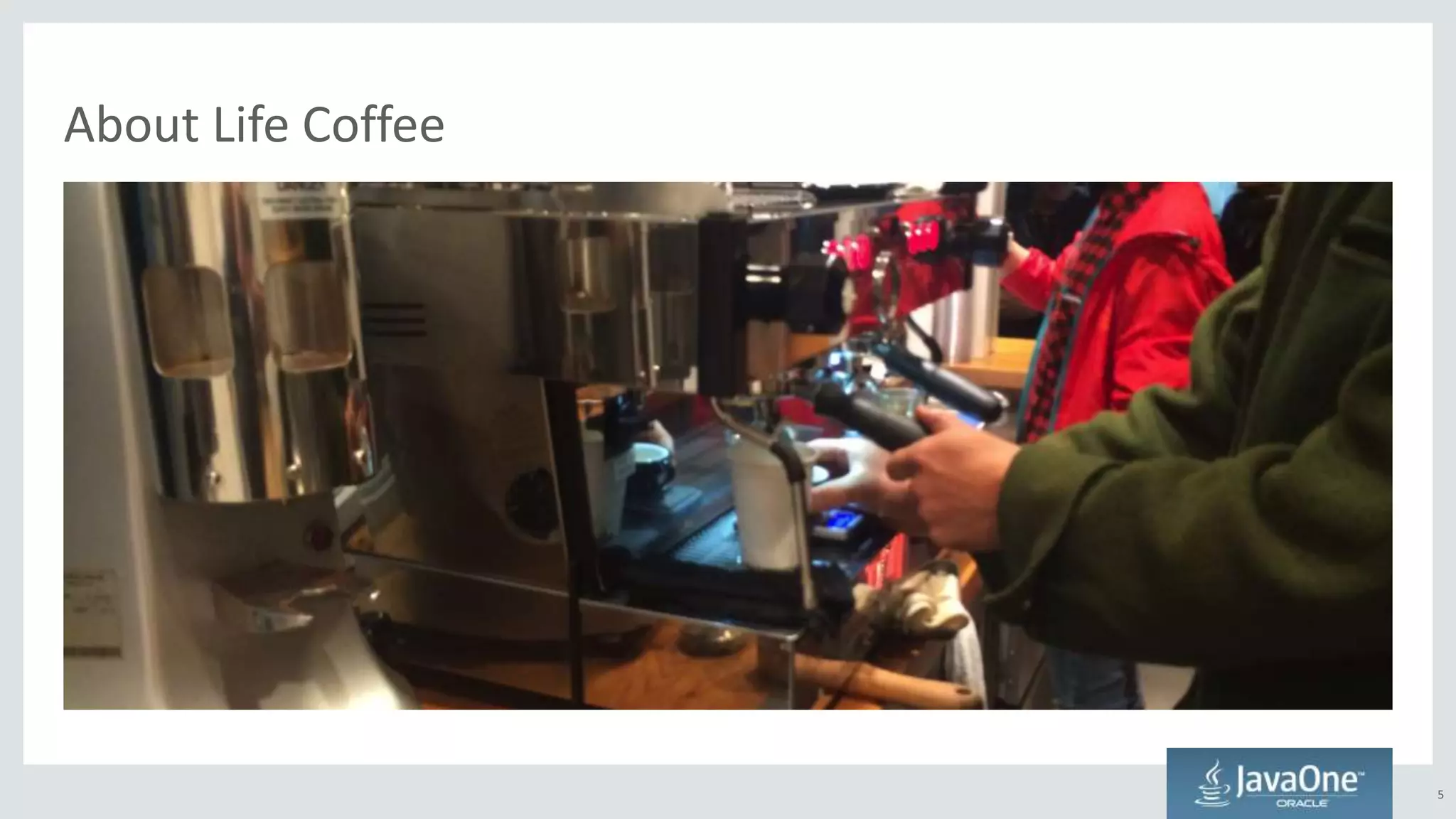 About Life Coffee
5
 