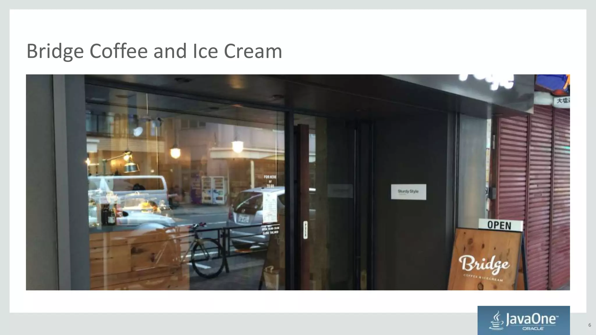 Bridge Coffee and Ice Cream
6
 