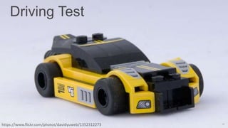 17
Driving Test
https://www.flickr.com/photos/davidyuweb/1352312273
 