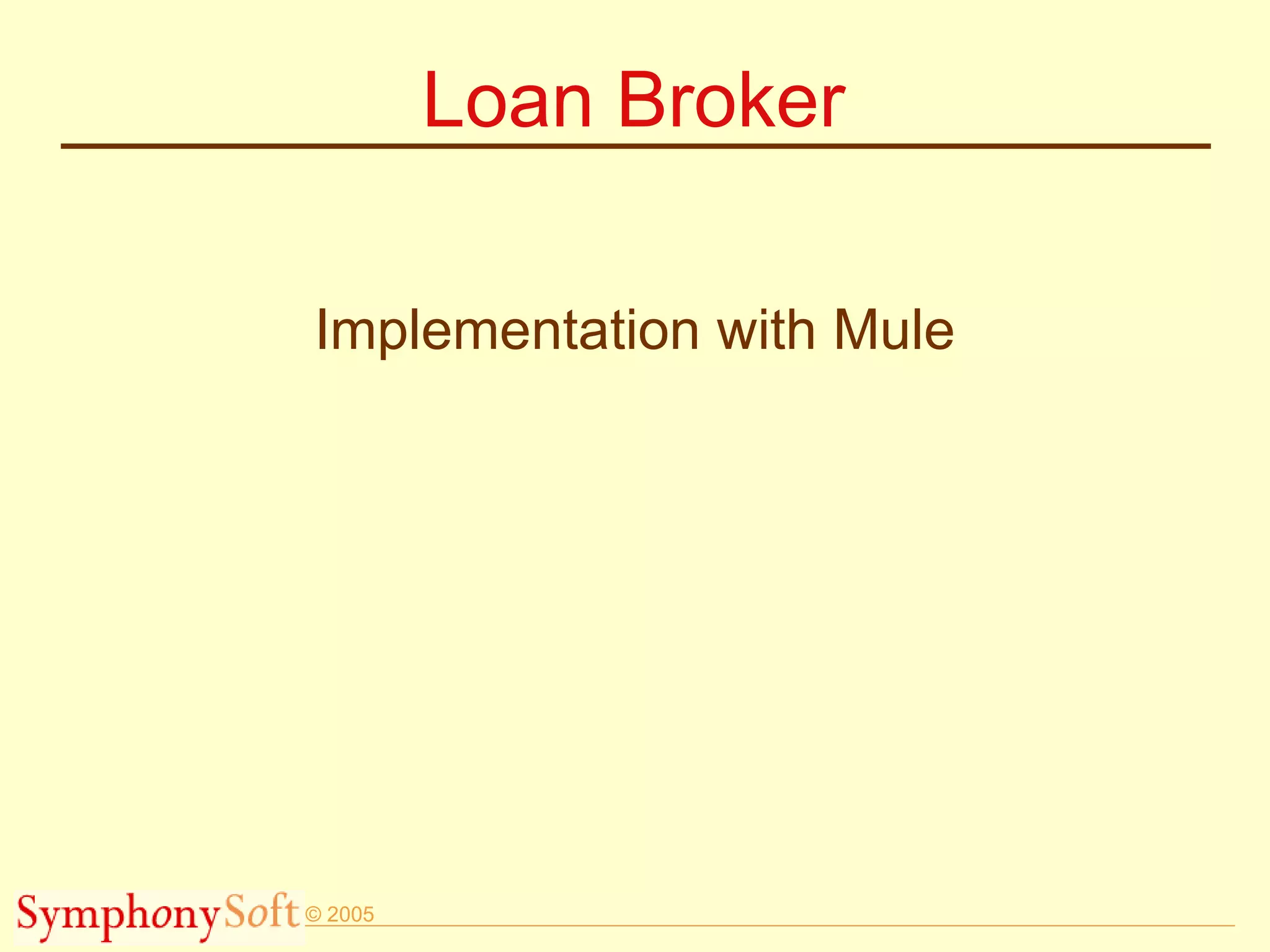 Loan Broker Implementation with Mule 