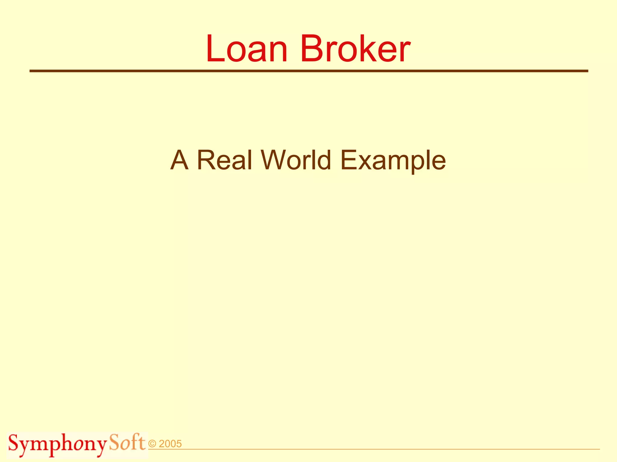 Loan Broker A Real World Example 