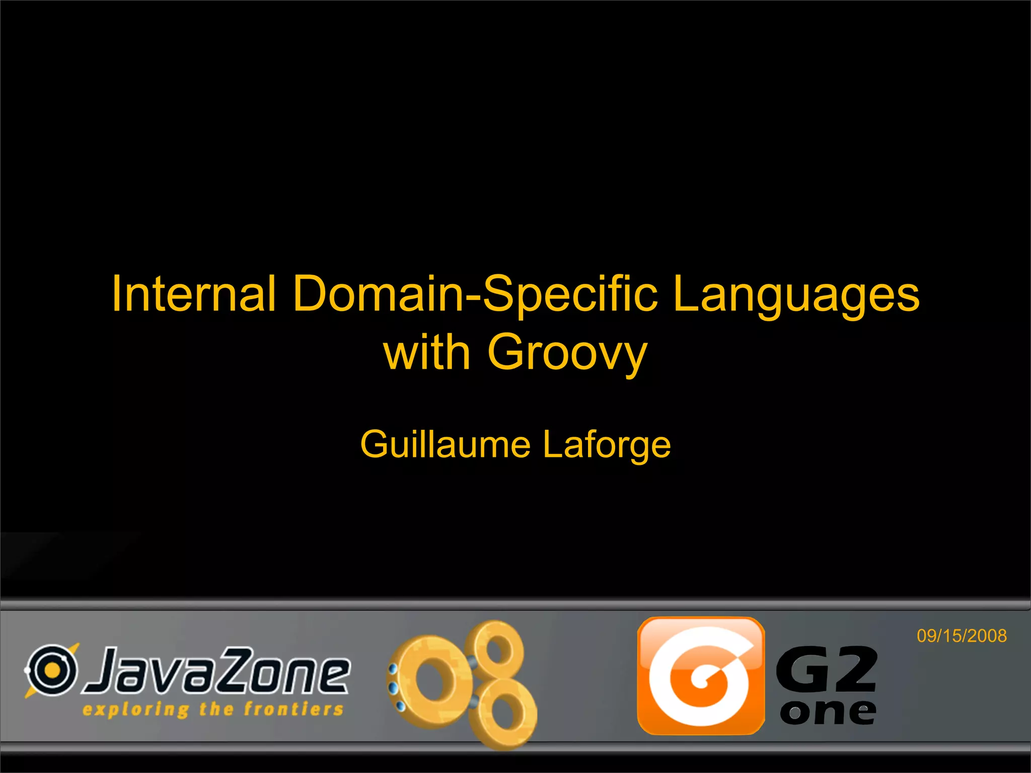 Writing Domain-Specific Languages in Groovy