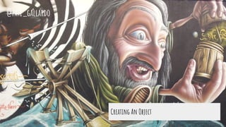 Creating An Object
@pati_gallardo
 