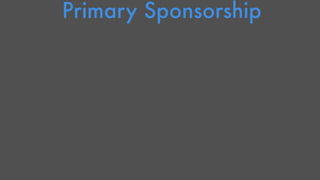 Primary Sponsorship" 
 