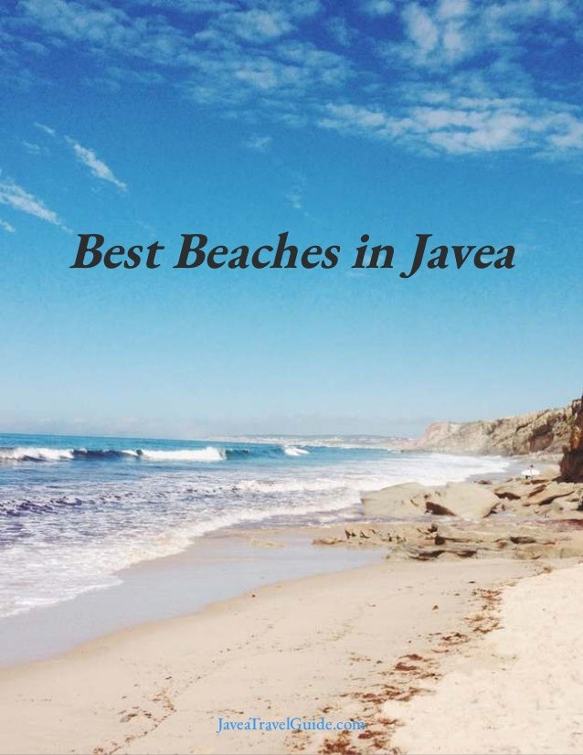 Best Beaches in Javea
JaveaTravelGuide.com
 