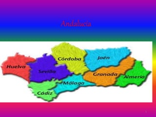 Andalucía
1
 
