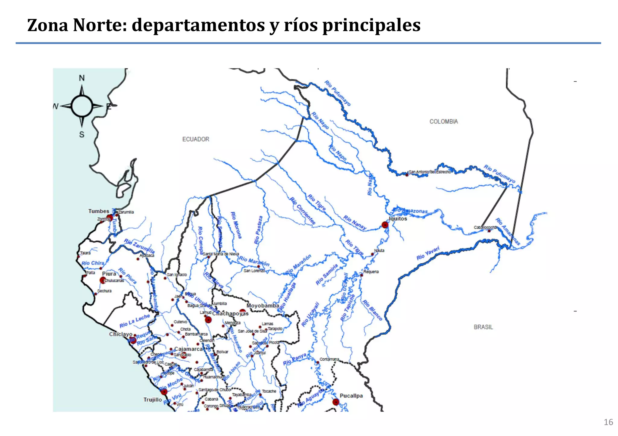 16
Zona Norte: departamentos y ríos principales
 
