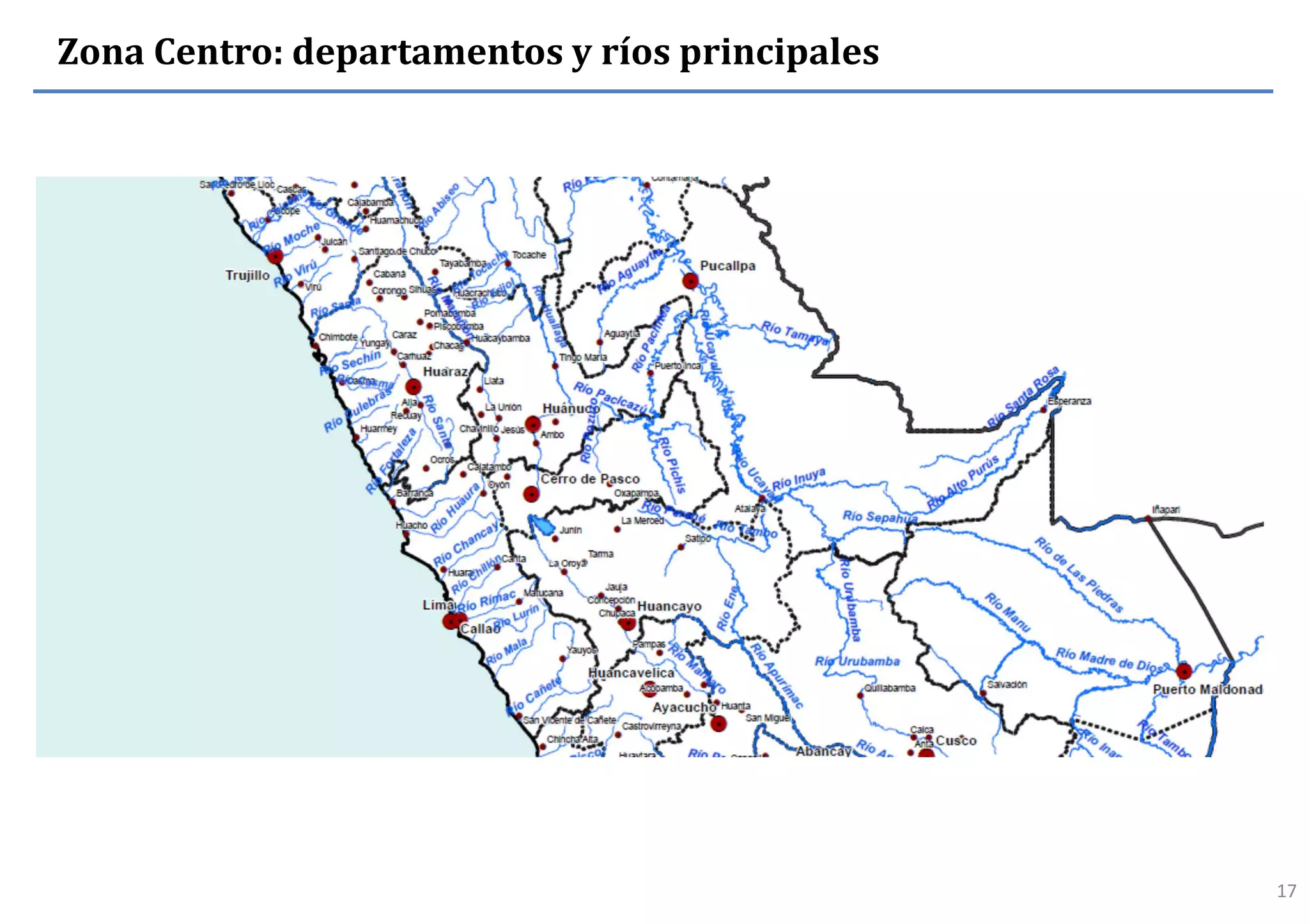 17
Zona Centro: departamentos y ríos principales
 