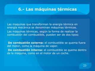 Torno  Un  torno  es un cilindro que  consta de una manivela que  lo hace girar, de forma de  que es capaz de levantar  pesos con menos esfuerzos. 7 
