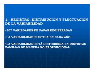Factores preponderantes para la conservación de la Variabilidad de papas nativas en las comunidades campesinas de Amaru, Chahuaytire y Viacha – Pisac – Cusco
