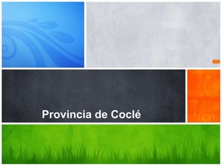 Provincia de Coclé
 