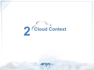 2   Cloud Context
 