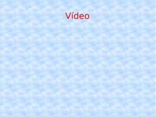 Vídeo 