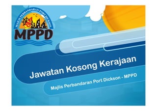 Jawatan Kosong Kerajaan 
Majlis Perbandaran Port Dickson - MPPD 
 