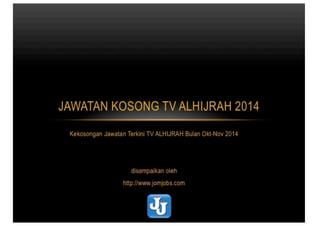 Jawatan Kosong TV Alhijrah 2014