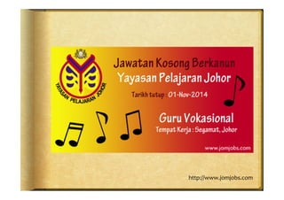Jawatan Kosong Berkanun Yayasan Pelajaran Johor