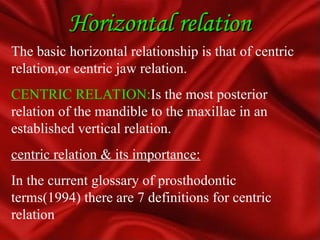 Horizontal Relations Jaw relationship records for orthognathic surgery .ppt