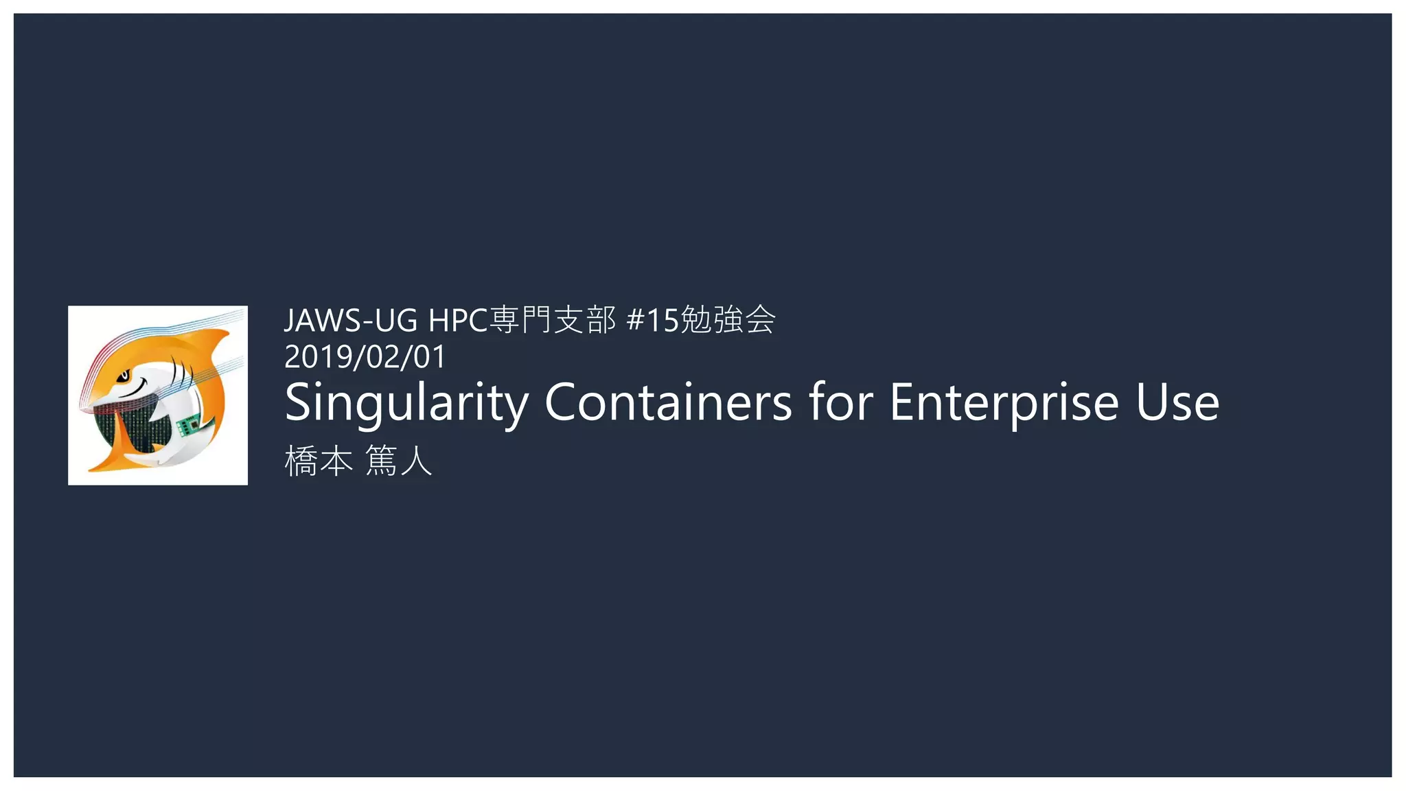 Singularity Containers for Enterprise Use | PDF | Cloud Computing ...