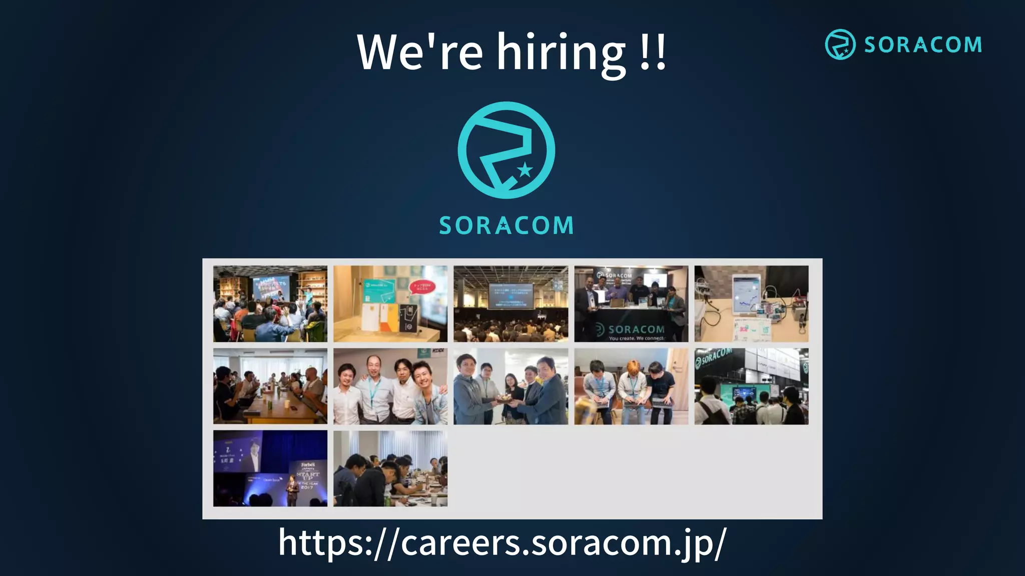 We're hiring !!
https://careers.soracom.jp/
 