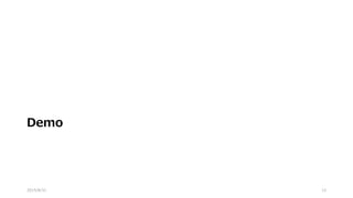 Demo
2015/8/31 12
 