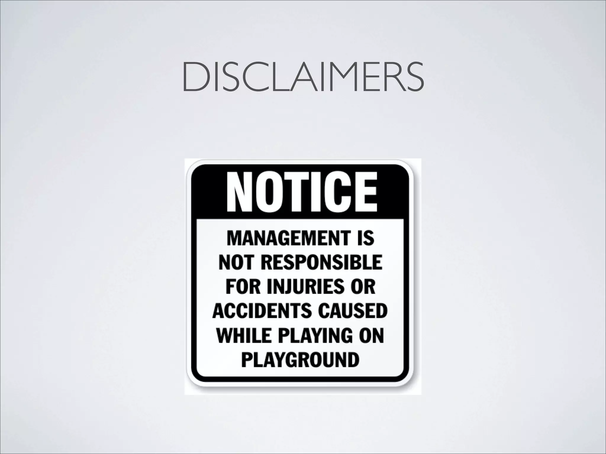 DISCLAIMERS
 