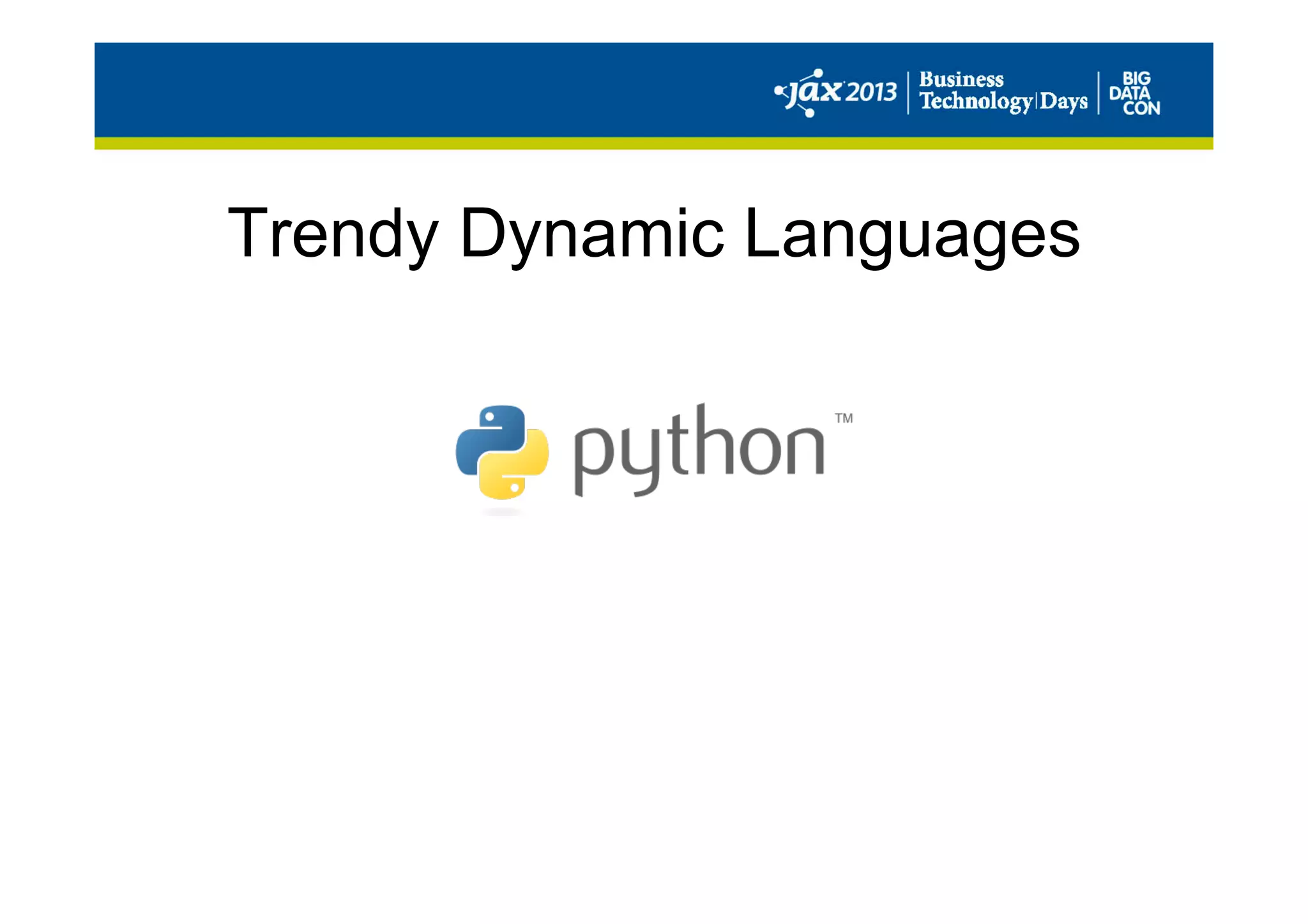 Trendy Dynamic Languages
 