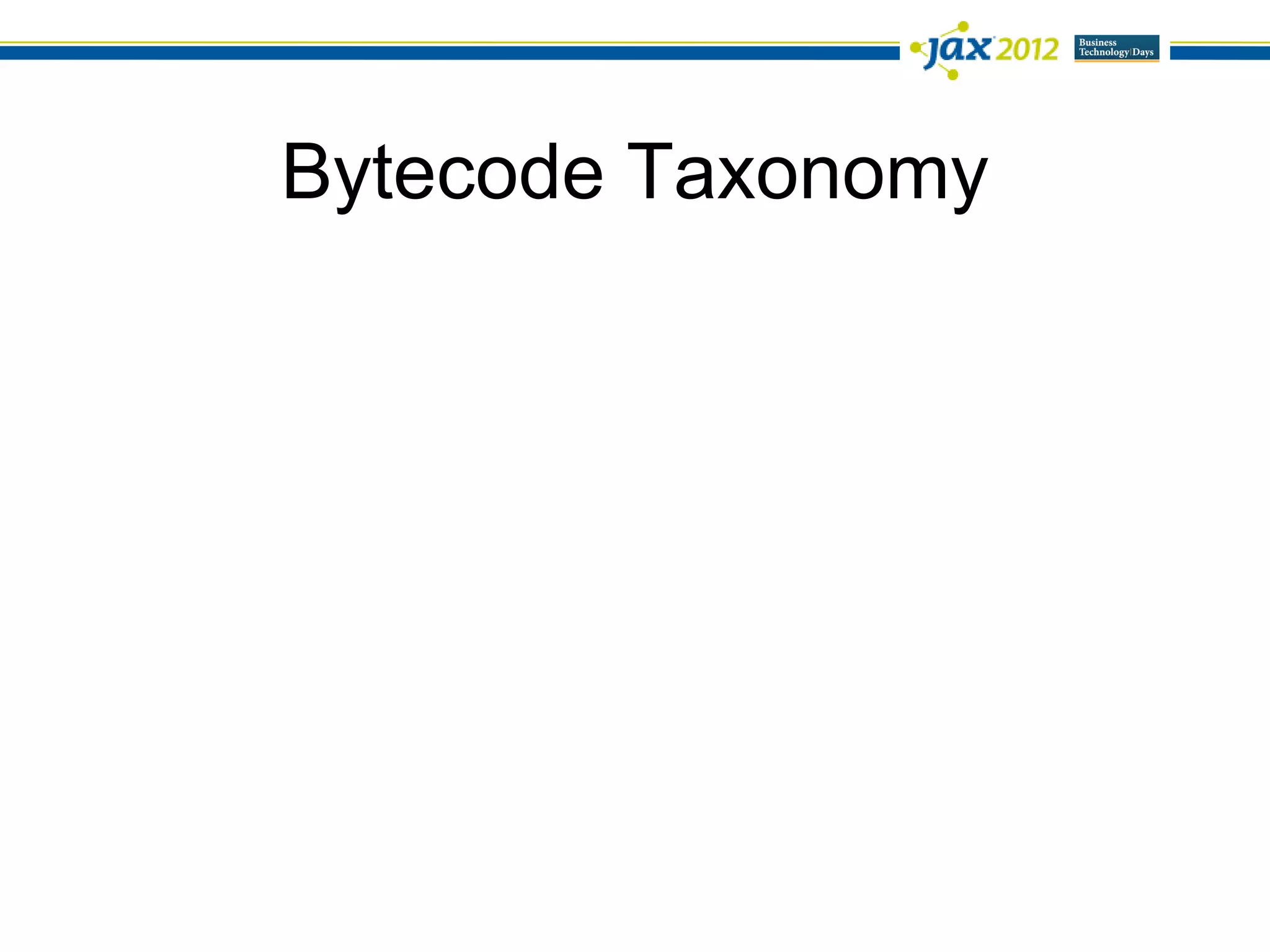 Bytecode Taxonomy
 