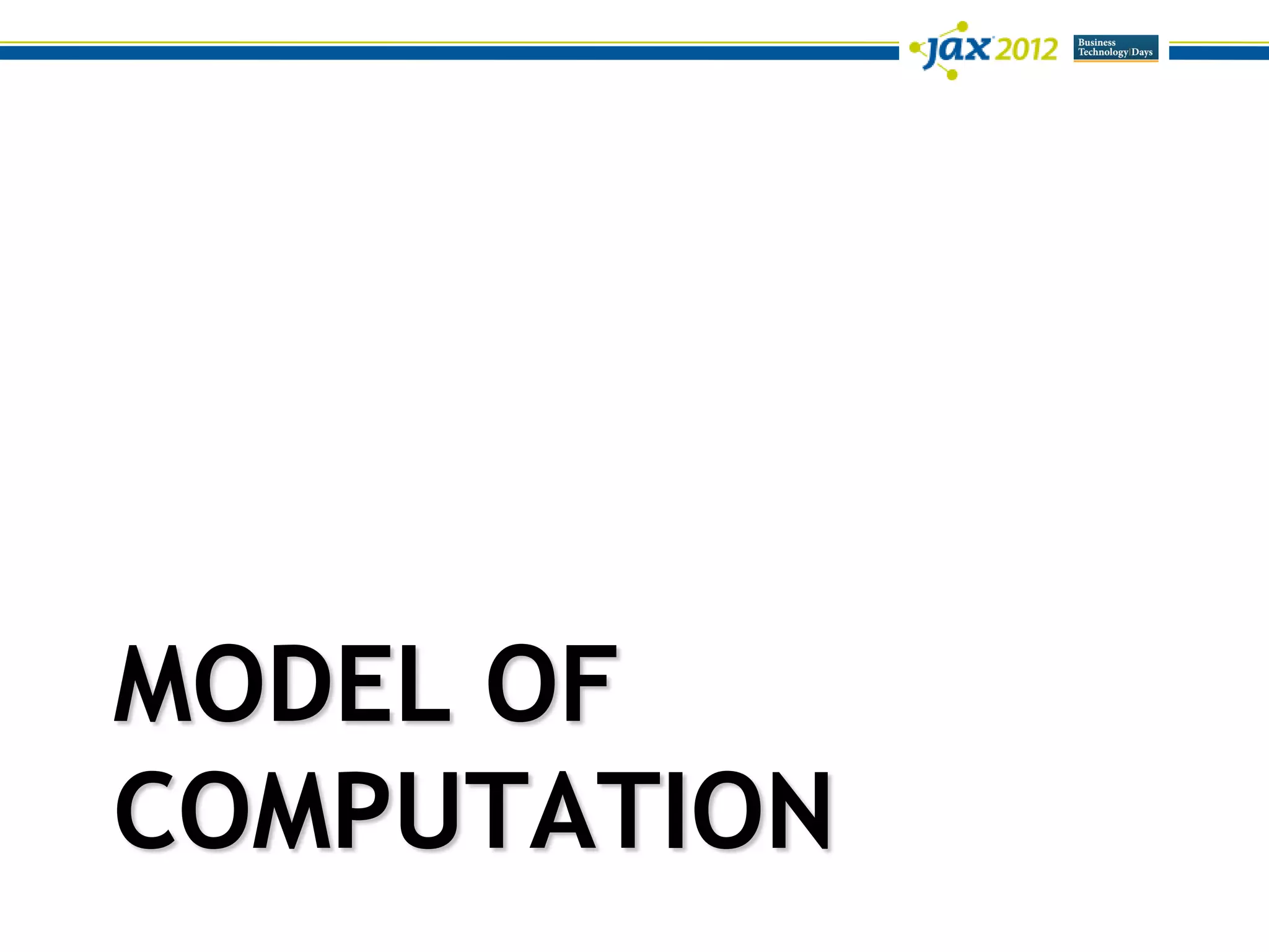 MODEL OF
COMPUTATION
 