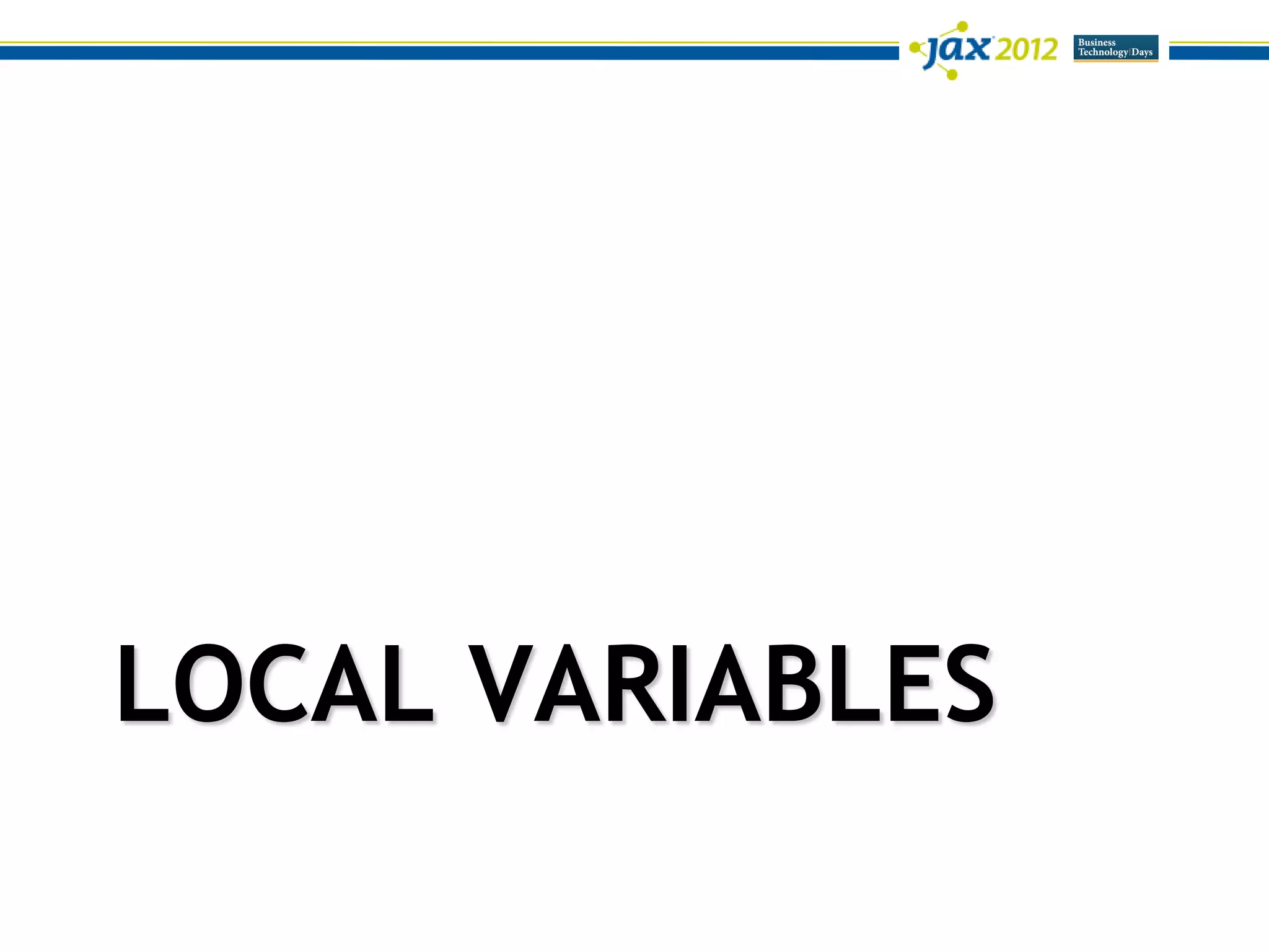 LOCAL VARIABLES
 