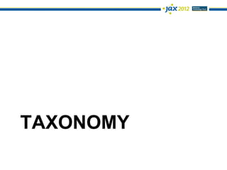 TAXONOMY
 