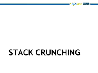 STACK CRUNCHING
 