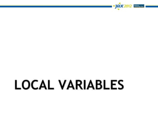 LOCAL VARIABLES
 