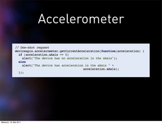 Accelerometer




Mittwoch, 18. Mai 2011
 